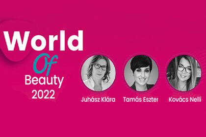 WORLD OF BEAUTY 2022 – SZENDREI Oktatóterem